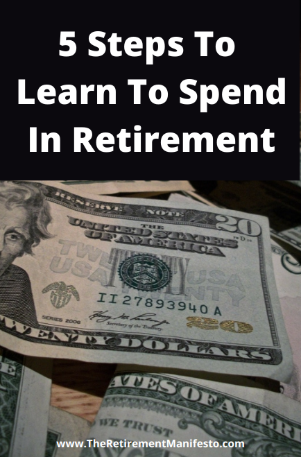 5 steps to learn to spend in retirement