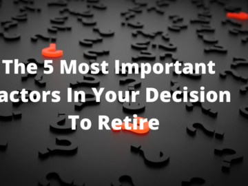 most important factors in your decision to retire
