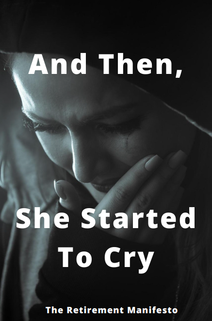 And Then, She Started To Cry