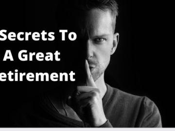 the secrets to a great retirement
