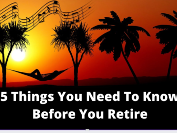 what you need to know before you retire